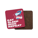 Eat Sleep Iron Coaster